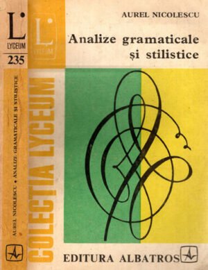 Analize gramaticale si stilistice (Aurel Nicolescu)