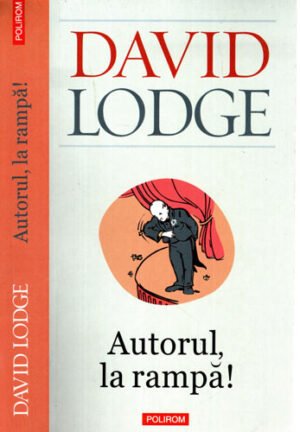Autorul la rampa! (David Lodge)