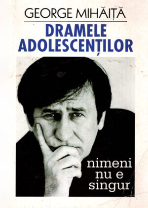 Dramele adolescentilor (George Mihaita)
