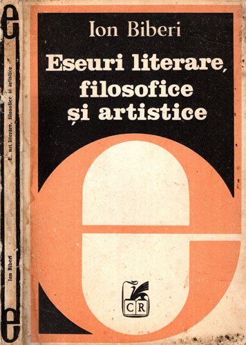 Eseuri literare, filosofice si artistice (Ion Biberi) Eseuri literare, filosofice si artistice (Ion Biberi)