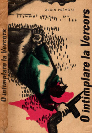 O intamplare la Vercors (Alain Prevost)