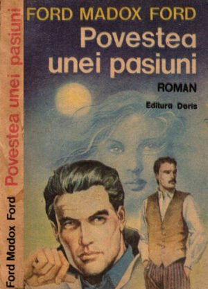 Povestea unei pasiuni (Ford Madox Ford)