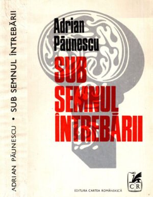 Sub semnul intrebarii (Adrian Paunescu)