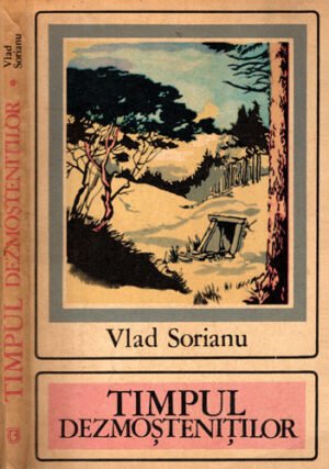 Timpul dezmostenitilor (Vlad Sorianu)