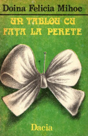 Un tablou cu fata la perete (Doina Felicia Mihoc)