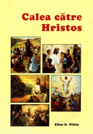 Calea catre Hristos (Ellen G. White)