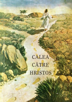 Calea catre Hristos (Ellen G. White)