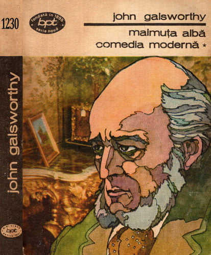 Comedia moderna vol. I-III (John Galsworthy) colectia BPT