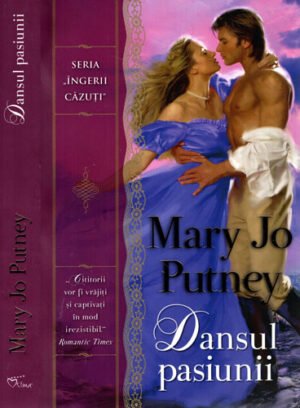 Dansul pasiunii (Mary Jo Putney) colectia Iubiri de poveste