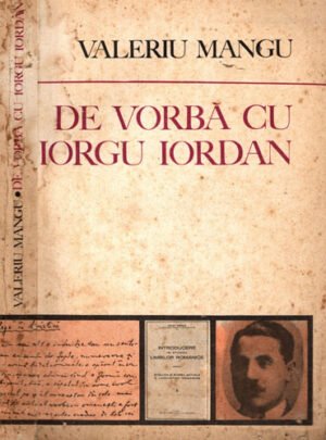 De vorba cu Iorgu Iordan (Valeriu Mangu)
