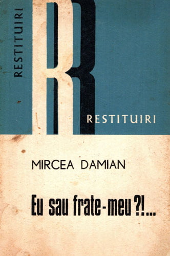 Eu sau fratele-meu (Mircea Damian) colectia Restituiri