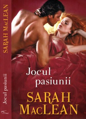 Jocul pasiunii (Sarah Maclean) colectia Iubiri de poveste