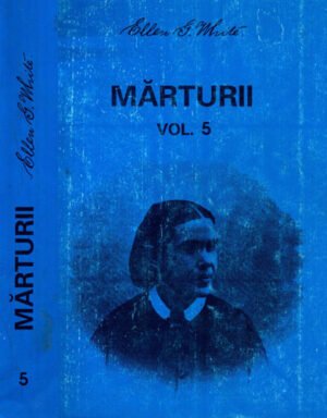 Marturii vol. V (Ellen G. White)