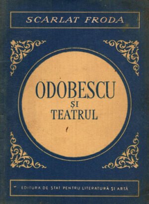 Odobescu si teatrul (Scarlat Froda)
