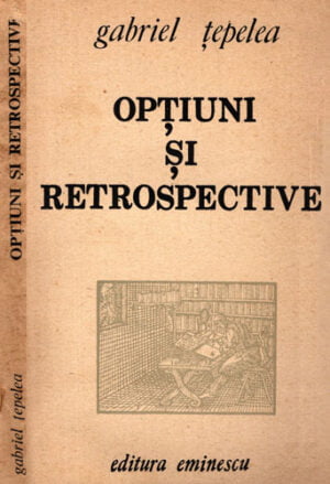 Optiuni si retrospective (Gabriel Tepelea)