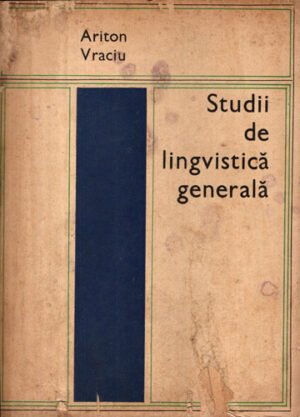 Studii de lingvistica generala (Ariton Vraciu)