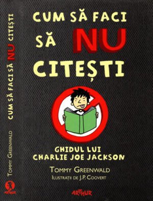 Cum sa faci sa nu citesti (Tommy Greenwald)