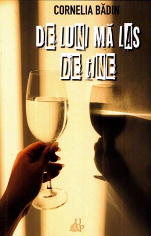 De luni ma las de tine (Cornelia Badin)