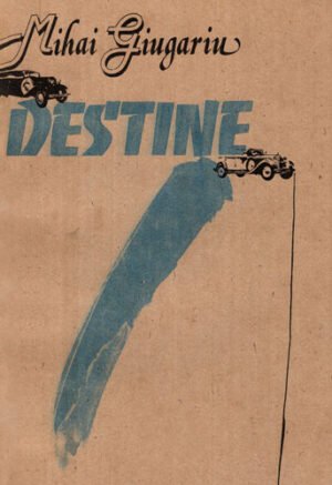 Destine (Mihai Giugariu)