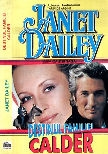Destinul familiei Calder (Janet Dailey) Destinul familiei Calder (Janet Dailey)