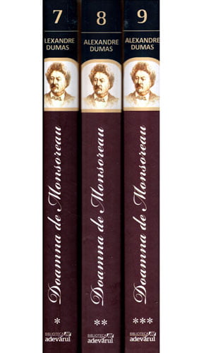 Doamna de Monsoreau vol. I-III (Alexandre Dumas) colectia Adevarul nr. 7-8-9