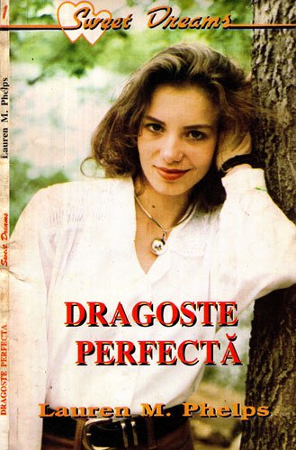 Dragoste perfecta (Lauren M. Phelps)