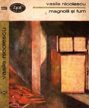 Magnolii si fum - poezii (Vasile Nicolescu) colectia BPT
