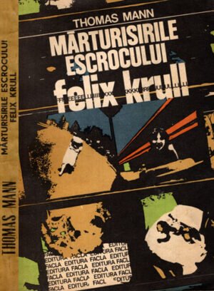 Marturisirile escrocului Felix Krull (Thomas Mann)