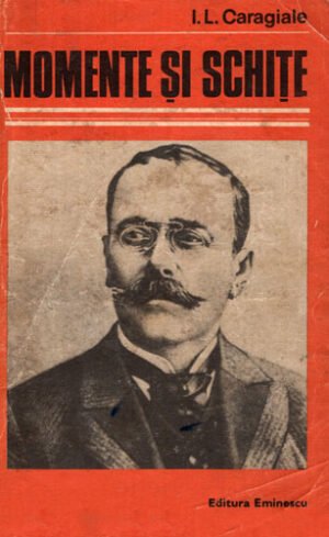 Momente si schite (I. L. Caragiale)