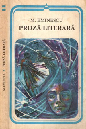 Proza literara (Mihai Eminescu) colectia Arcade