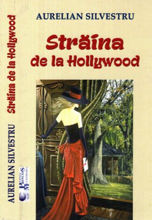 Straina de la Hollywood (Aurelian Silvestru)