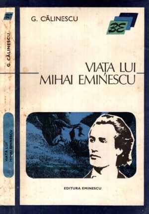 Viata lui Mihai Eminescu (George Calinescu)