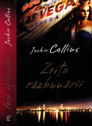 Zeita razbunarii (Jackie Collins) colectia Lira