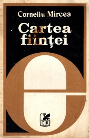 Cartea fiintei (Corneliu Mircea)