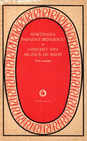 Concert din muzica de Bach (Hortensia Papadat Bengescu) seria Patrimoniu