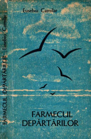 Farmecul departarilor (Eusebiu Camilar)