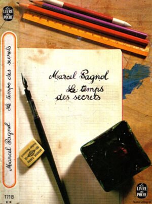 Le temps des secrets (Marcel Pagnol)