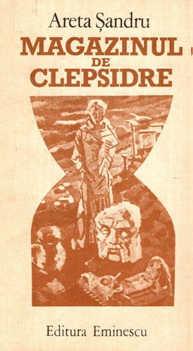 Magazinul de clepsidre (Areta Sandru)