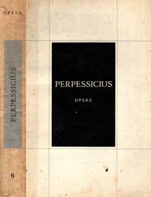 Opere vol. 6 (Perpessiciuc) mentiuni critice