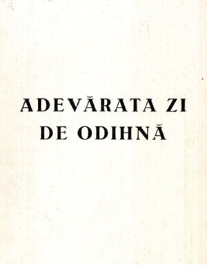 Adevarata zi de odihna