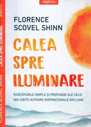 Calea spre iluminare (Florence Scovel Shinn)