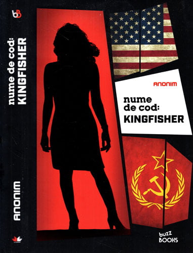 Nume de cod: Kingfisher (Anonim) colectia Buzz books Nume de cod: Kingfisher (Anonim) colectia Buzz books
