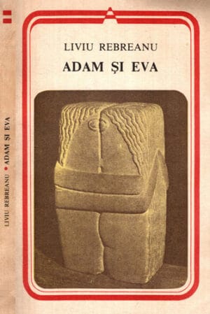 Adam si Eva (Liviu Rebreanu) colectia Arcade