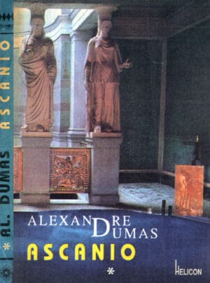 Ascanio vol. I+II (Alexandre Dumas)