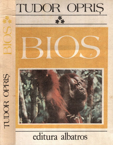 Bios vol. III - conexiunile lumii vii (Tudor Opris) Bios vol. III - conexiunile lumii vii (Tudor Opris)