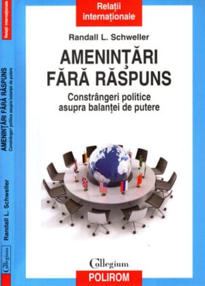 Amenintari fara raspuns (Randall L. Schweller)