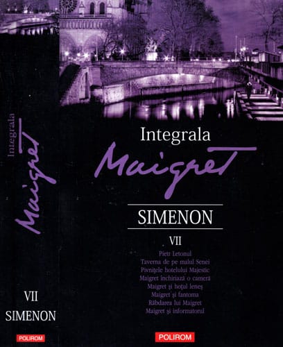 Integrala Maigret vol. VII (Georges Simenon) Integrala Maigret vol. VII (Georges Simenon)