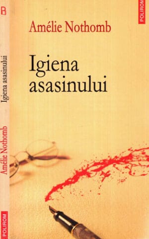Igiena asasinului (Amelie Nothomb)