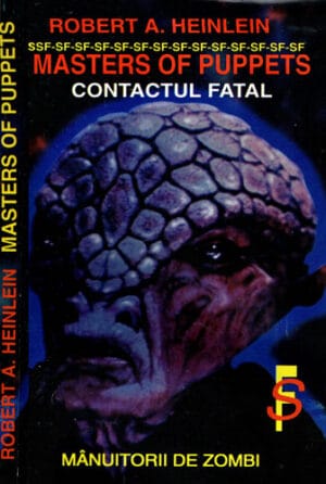 Master of puppets  - contactul fatal (Robert Heinlein) colectia SF