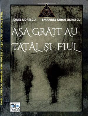 Asa grait-au tatal si fiul (Ionel Udrescu, Emanuel Mihai Udrescu)